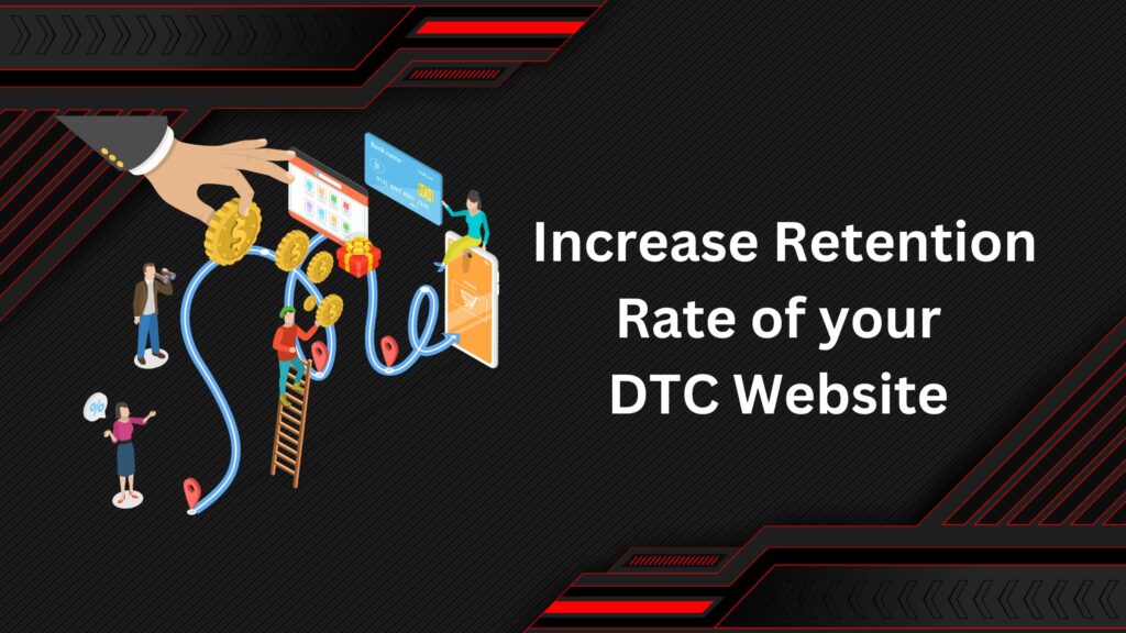 Retention rate for D2C Wbsite